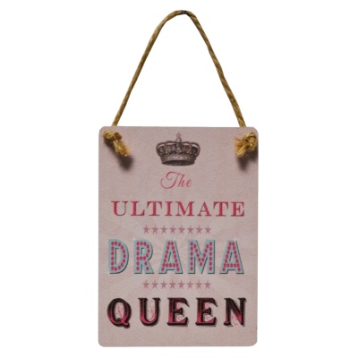 Drama Queen Mini Sign